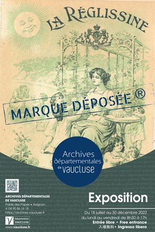 Affiche de l'exposition "Marque déposée" reprenant le visuel de La réglissine, sirop à la réglisse déposée par Paul Florent en 1901 - Agrandir l'image, .JPG 3 Mo (fenêtre modale)
